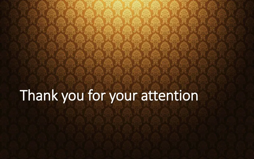 thank you for your attention thank you for your