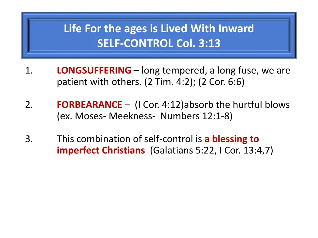 life for the ages is lived with inward self