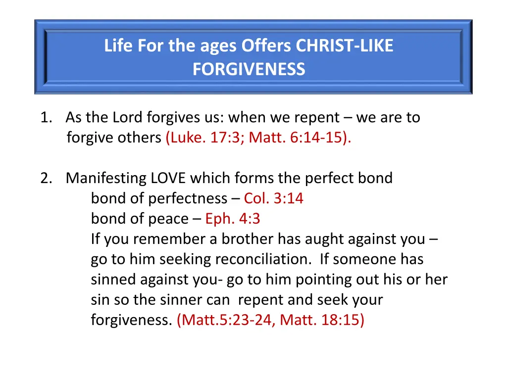 life for the ages offers christ like forgiveness