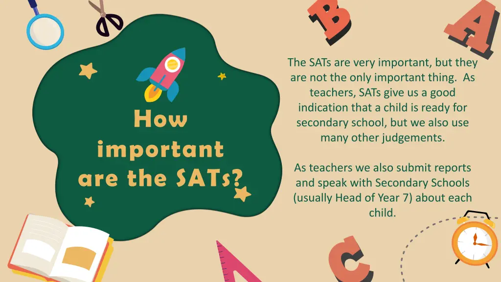 the sats are very important but they
