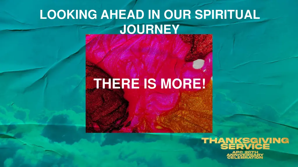 looking ahead in our spiritual journey