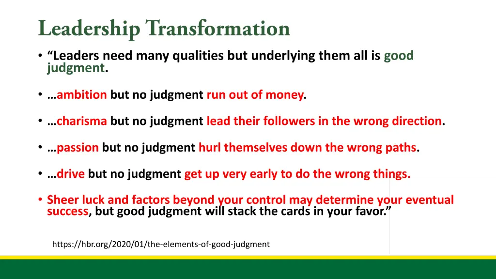 leaders need many qualities but underlying them