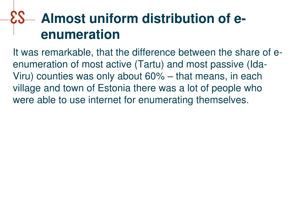 almost uniform distribution of e enumeration