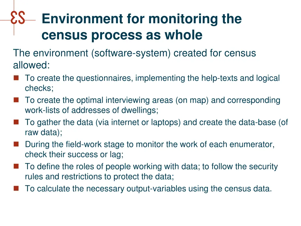environment for monitoring the census process