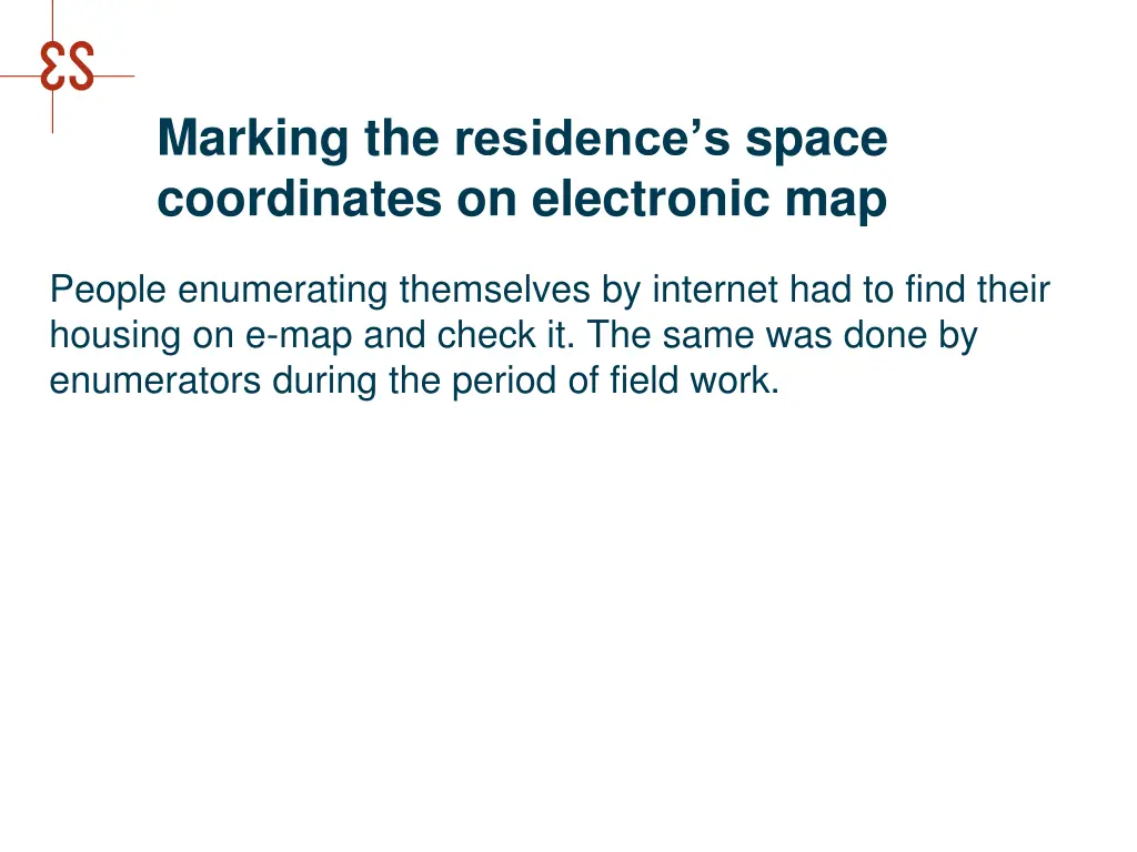 marking the residence s space coordinates