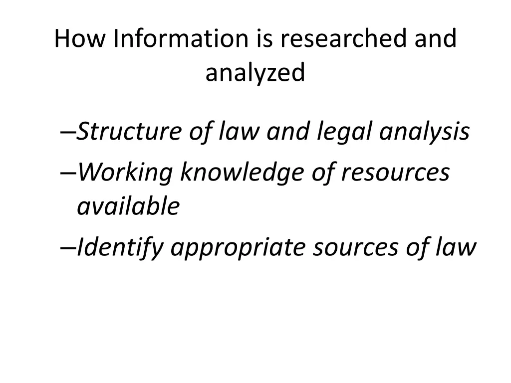 how information is researched and analyzed