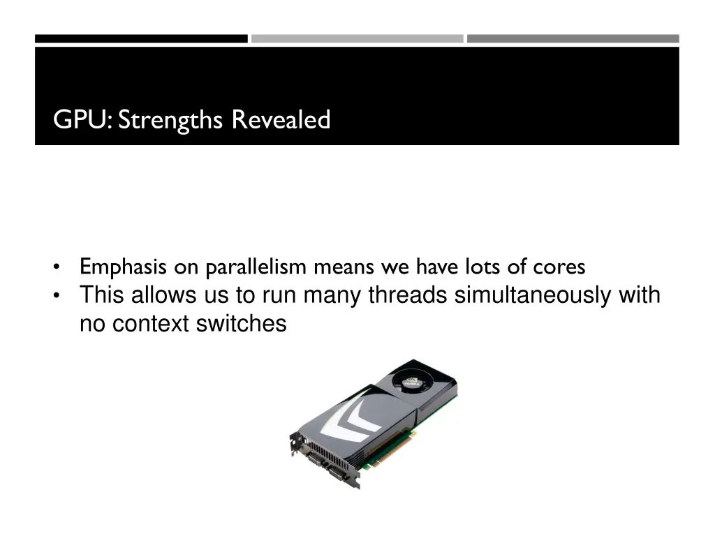 gpu strengths revealed