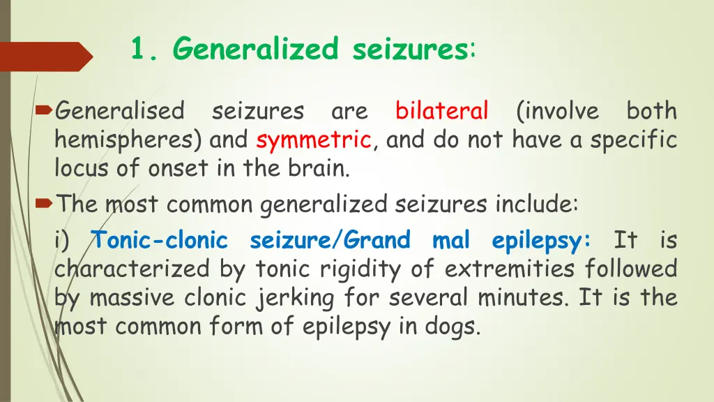 1 generalized seizures