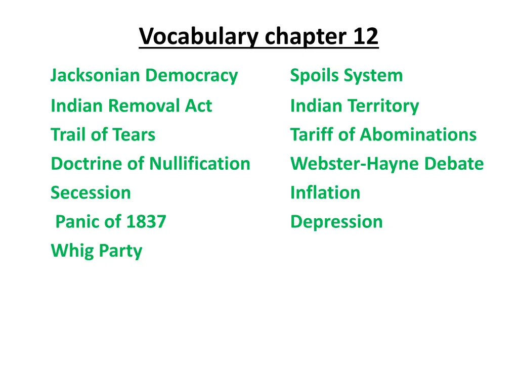 vocabulary chapter 12 jacksonian democracy indian