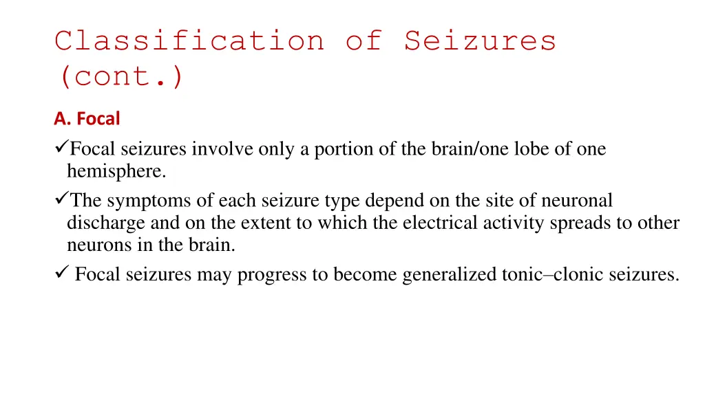 classification of seizures cont