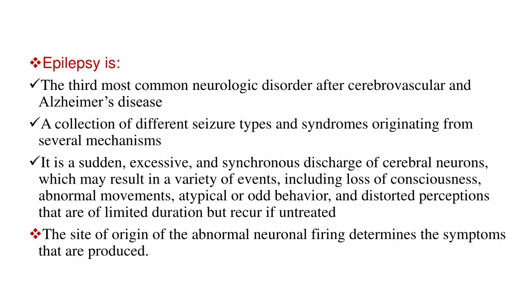 epilepsy is the third most common neurologic