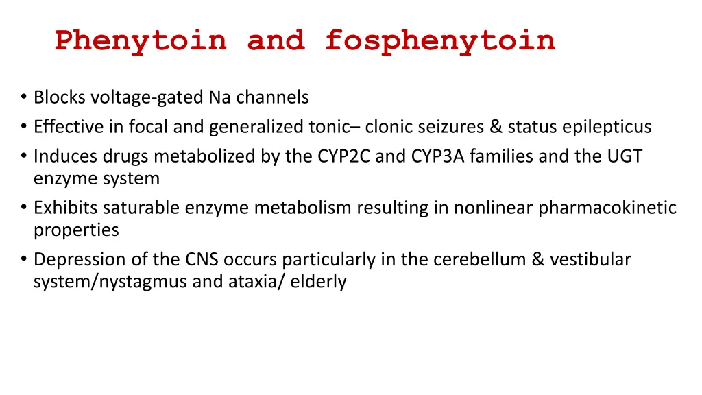 phenytoin and fosphenytoin