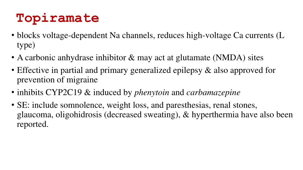 topiramate blocks voltage dependent na channels