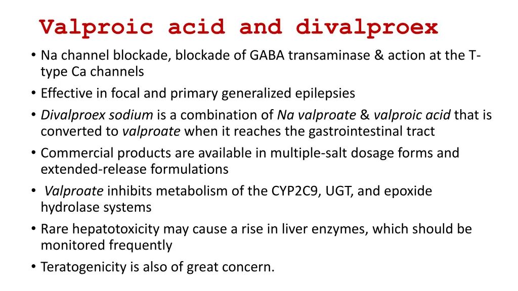 valproic acid and divalproex na channel blockade