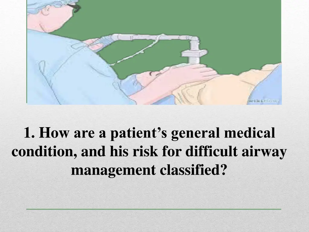 1 how are a patient s general medical condition