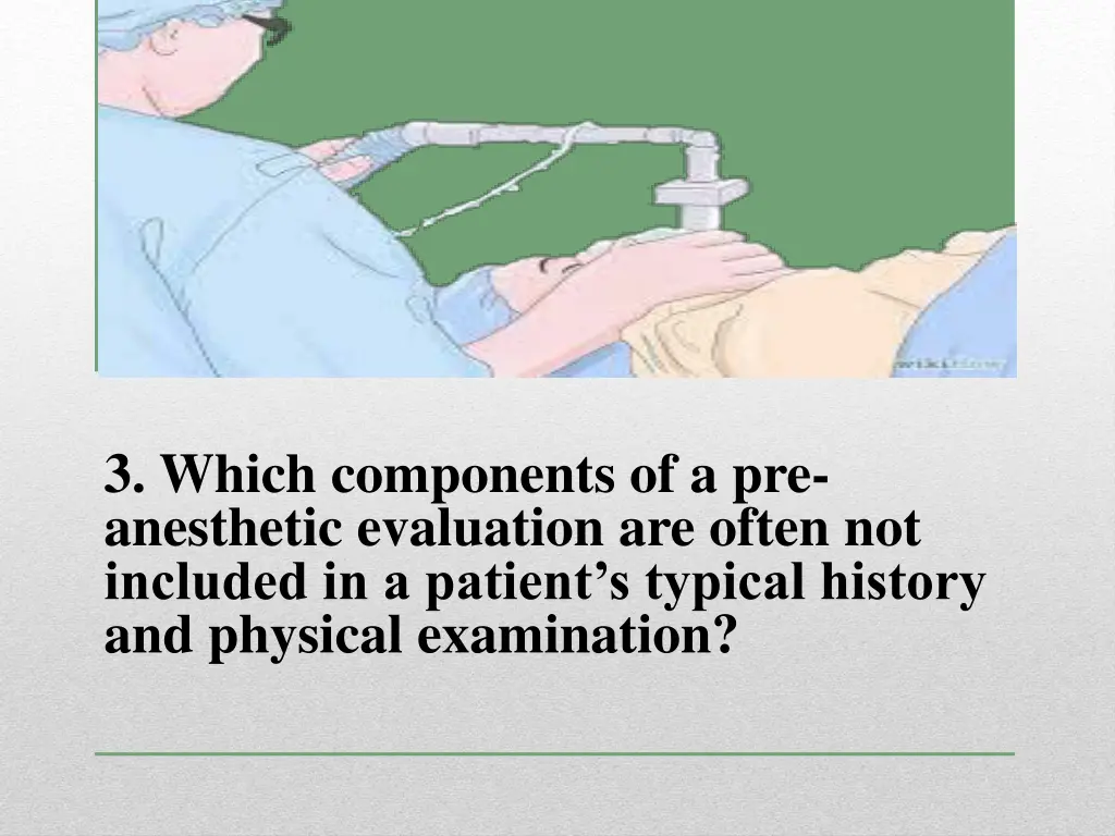 3 which components of a pre anesthetic evaluation