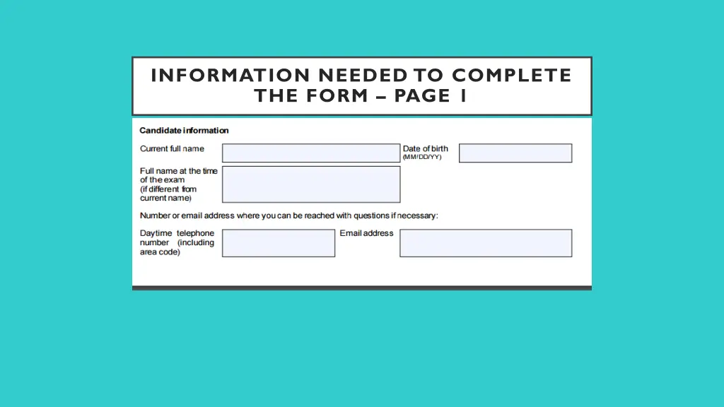 information needed to complete the form page 1