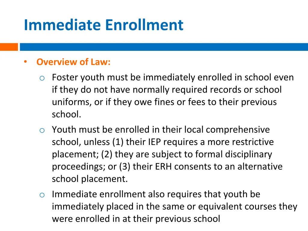 immediate enrollment