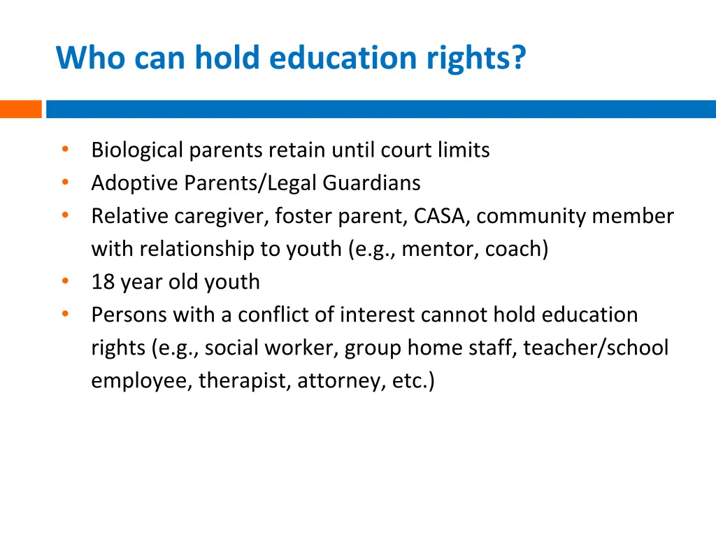 who can hold education rights