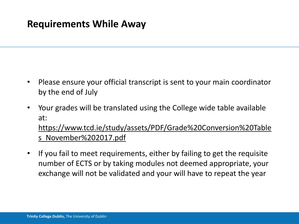 requirements while away 1
