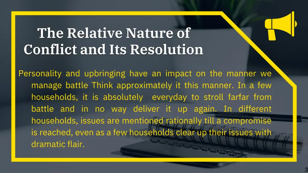 the relative nature of conflict and its resolution