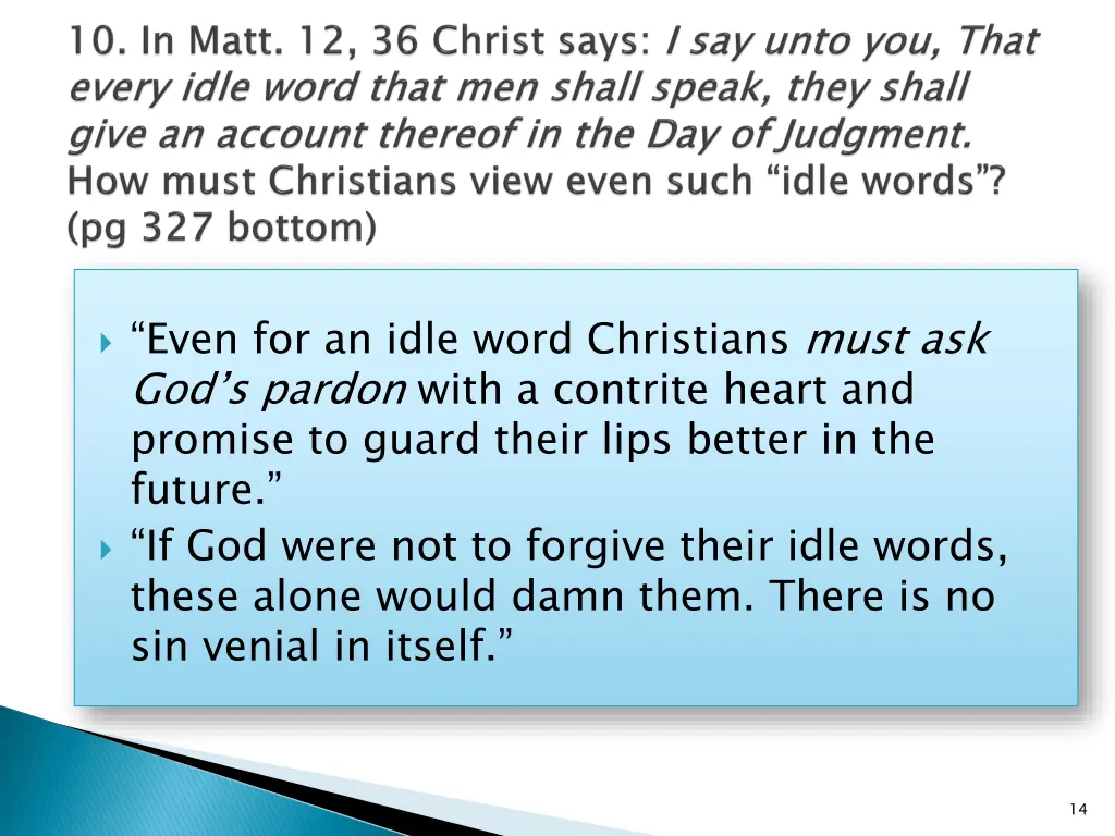even for an idle word christians must