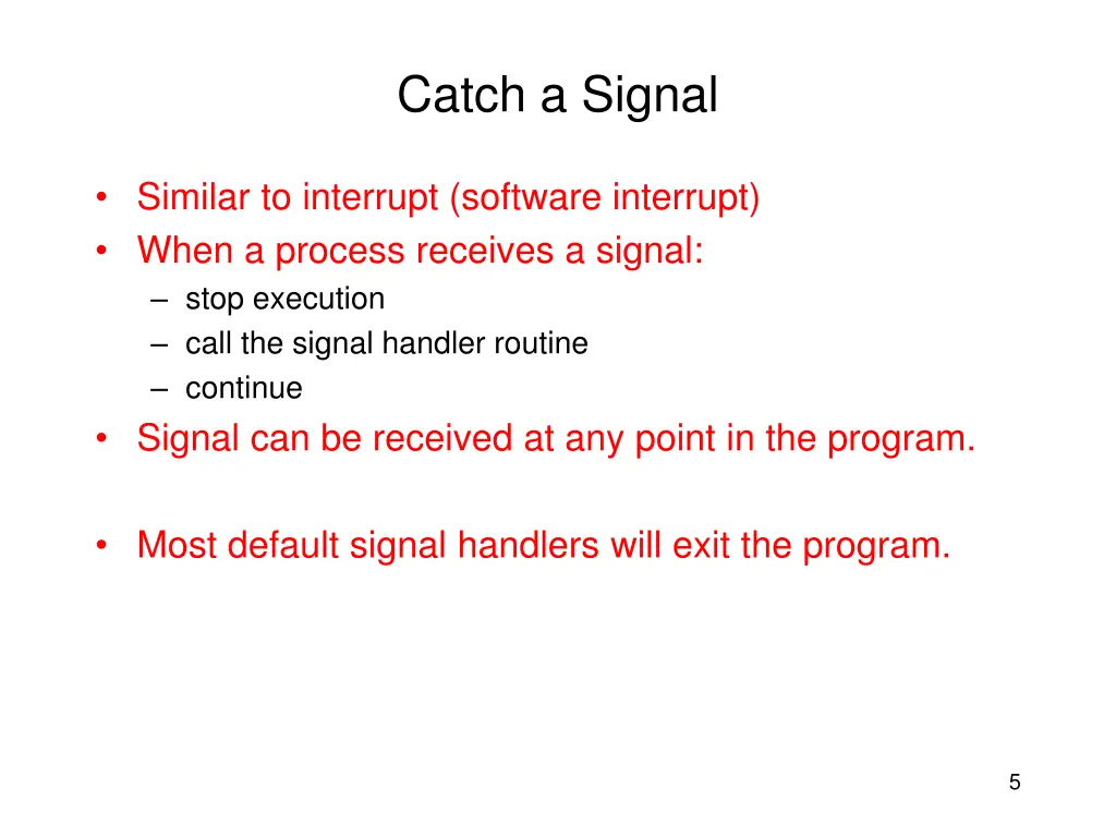 catch a signal
