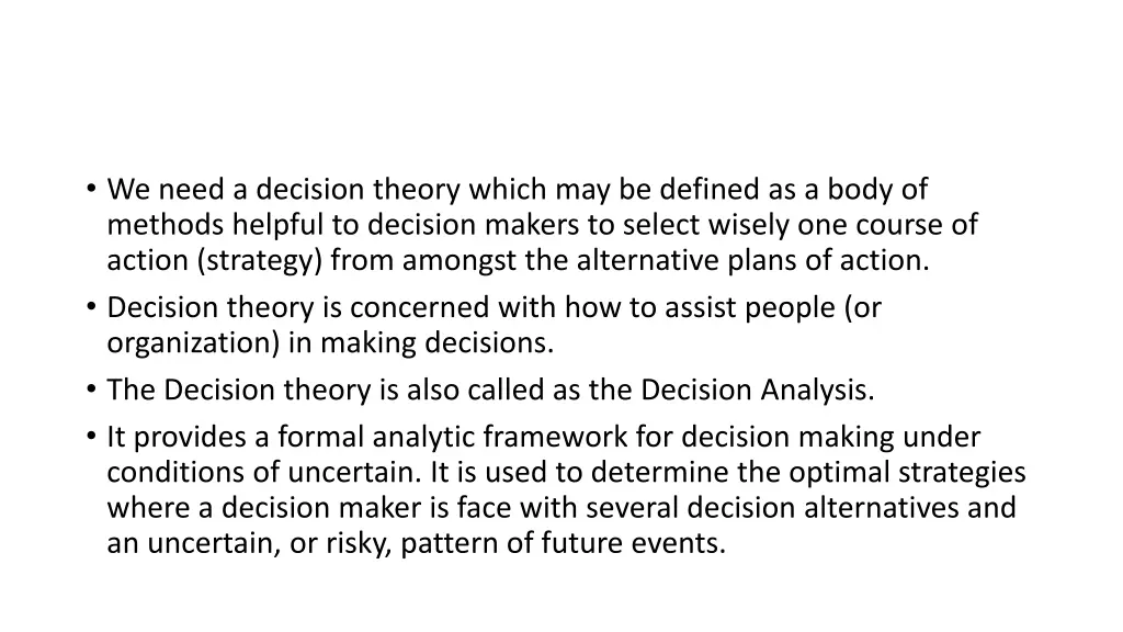 we need a decision theory which may be defined