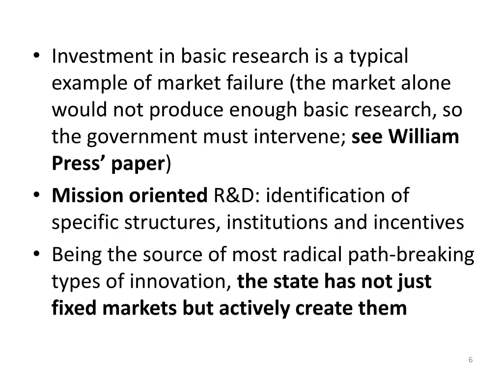 investment in basic research is a typical example