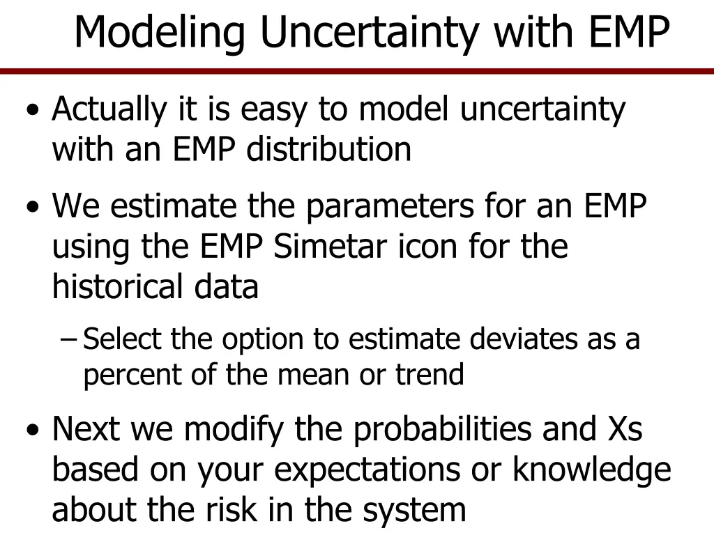 modeling uncertainty with emp