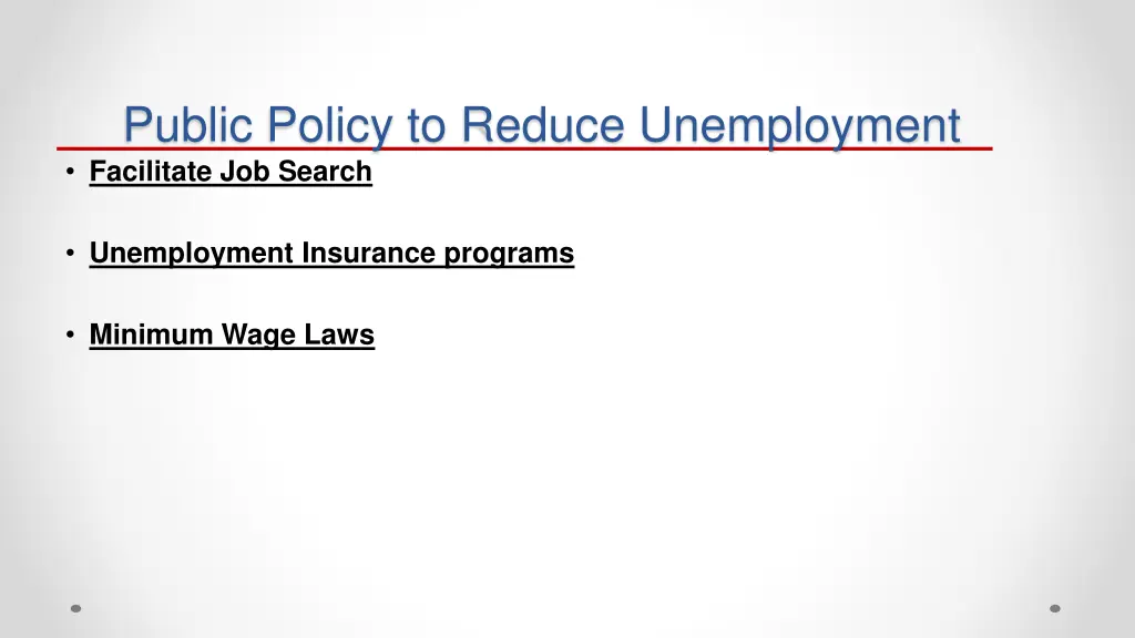 public policy to reduce unemployment facilitate