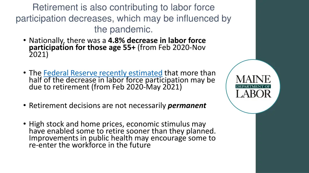 retirement is also contributing to labor force