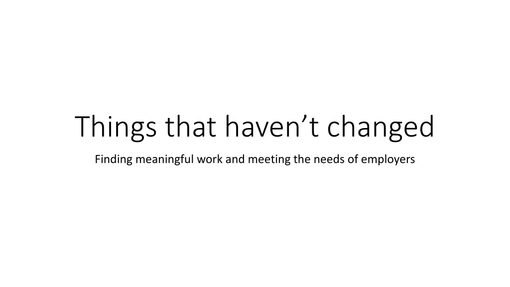 things that haven t changed