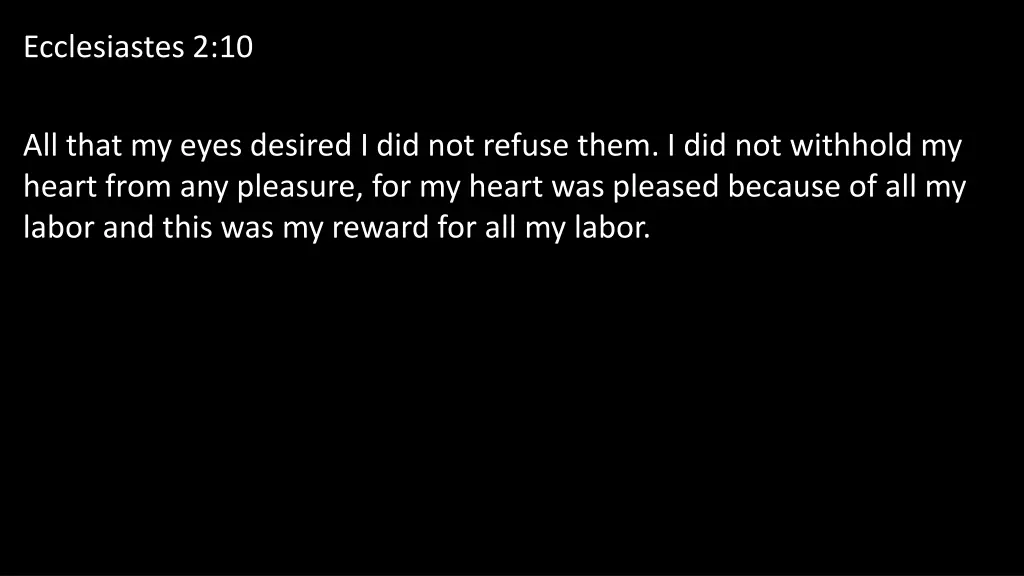 ecclesiastes 2 10