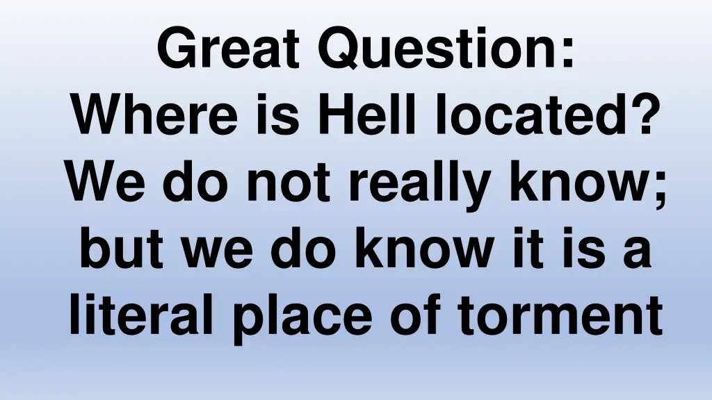 great question where is hell located