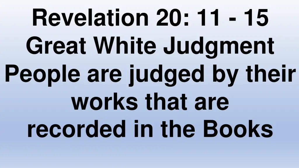 revelation 20 11 15 great white judgment people