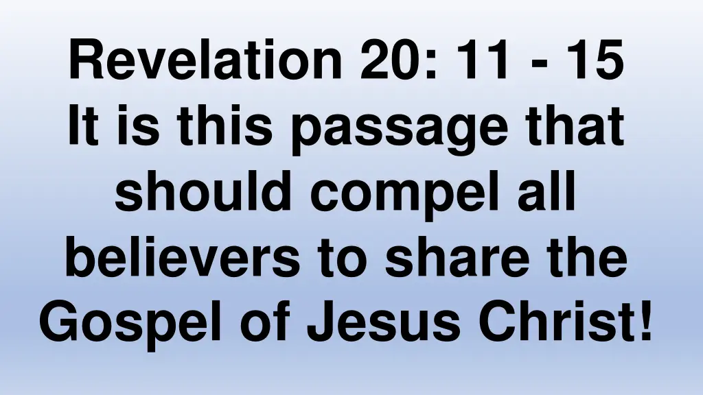 revelation 20 11 15 it is this passage that