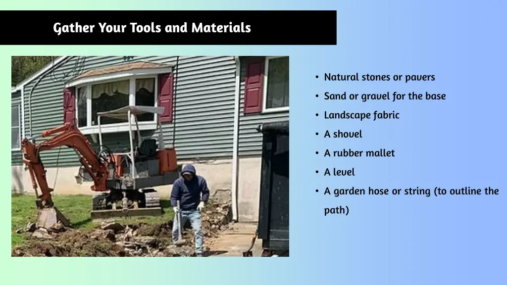 gather your tools and materials