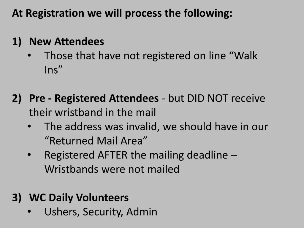 at registration we will process the following