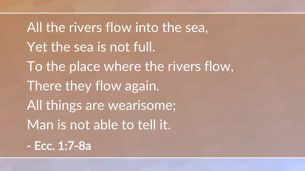 all the rivers flow into