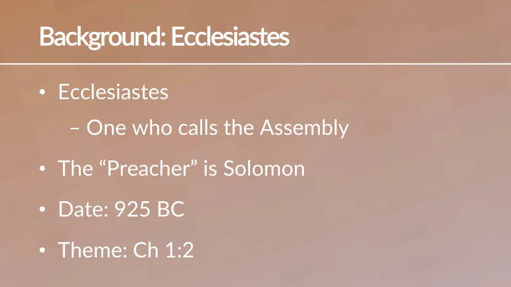 background background ecclesiastes