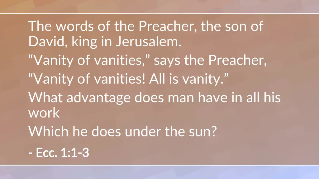 the words of the preacher the son of david king