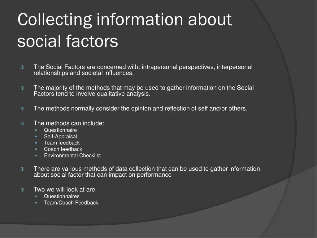 collecting information about social factors