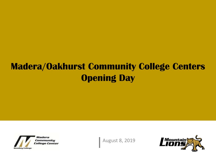 madera oakhurst community college centers opening