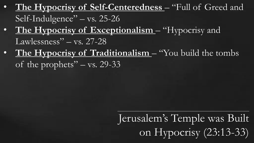 the hypocrisy of self centeredness full of greed