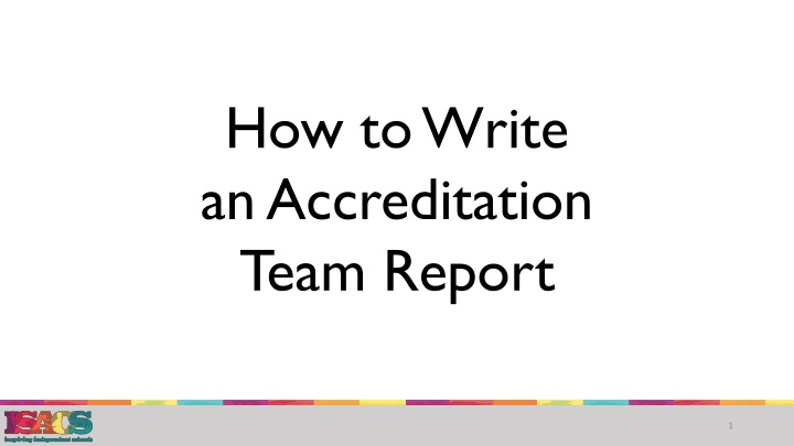 how to write an accreditation team report