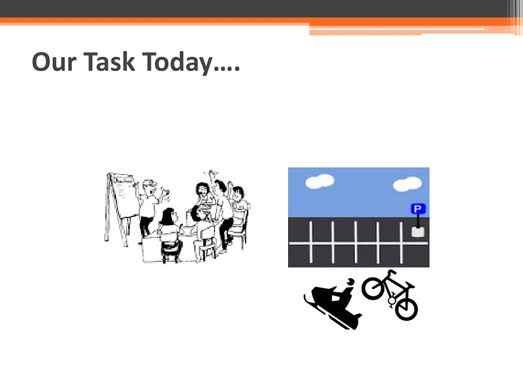 our task today