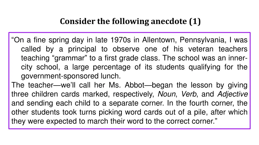 consider the following anecdote 1