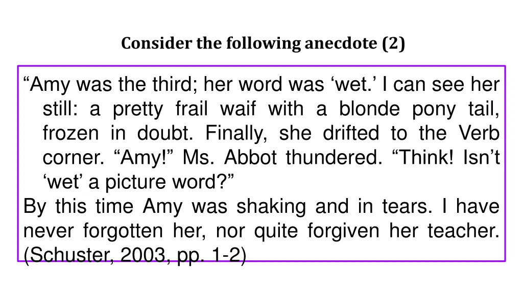 consider the following anecdote 2