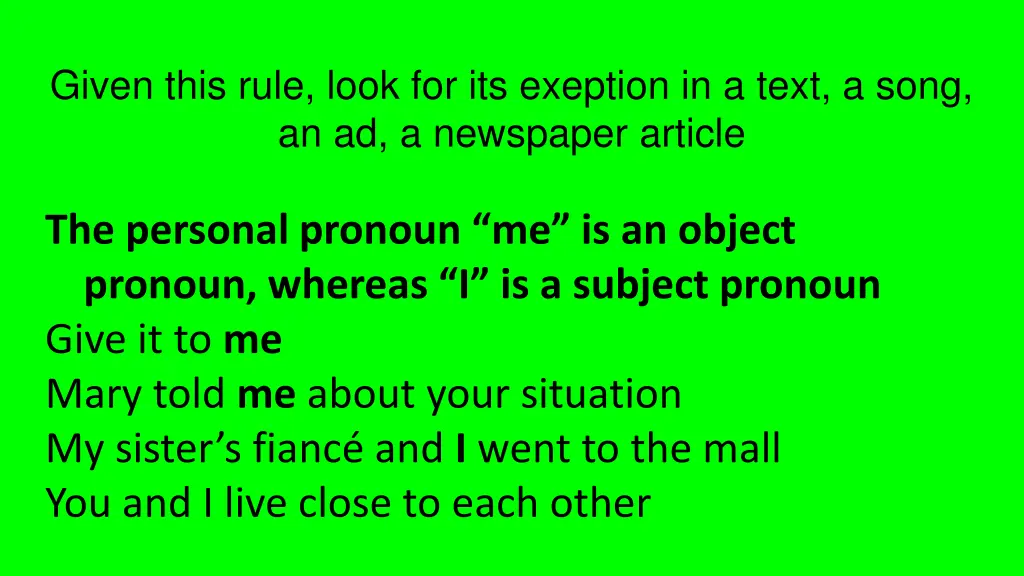 given this rule look for its exeption in a text
